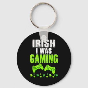 Irish was gaming st patrick's day funny gamer keychain