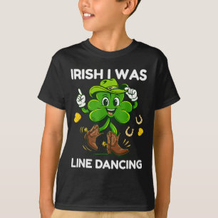 Irish was line dancing funny st patricks day T-Shirt
