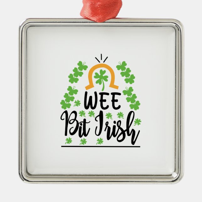 Irish Wee Bit Irish Metal Ornament (Front)