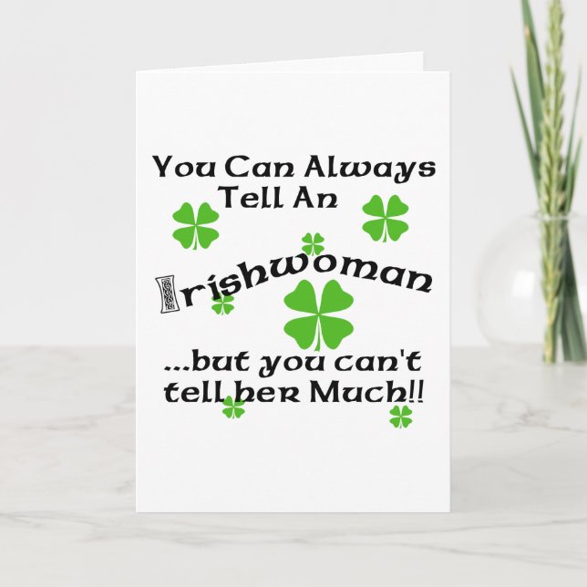 Irish Woman - You Can Always Tell... Card (Front)