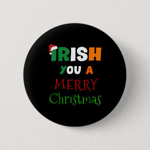 Irish You A Merry Christmas Ireland Flag Xmas Hat 2 Inch Round Button