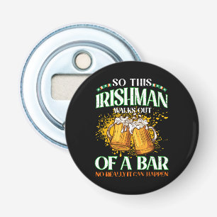 Irishman Drinking Beer St. Patrick's Day Bottle Opener