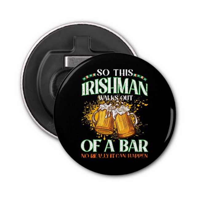 Irishman Drinking Beer St. Patrick's Day Bottle Opener (Front)
