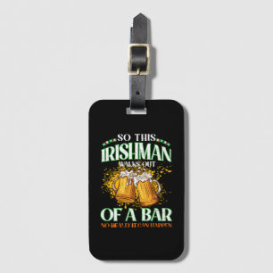 Irishman Drinking Beer St. Patrick's Day Luggage Tag
