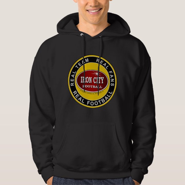 IRON CITY Pittsburgh REAL FOOTBALL Fans Hoodie (Front)