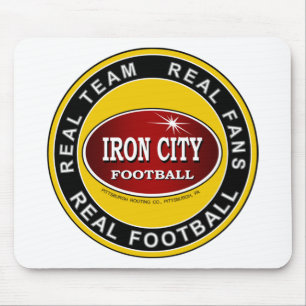 IRON CITY; Real Team, Real Fans, REAL FOOTBALL Mouse Pad