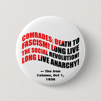 Iron Column Anti-Fascist Quote 2 Inch Round Button