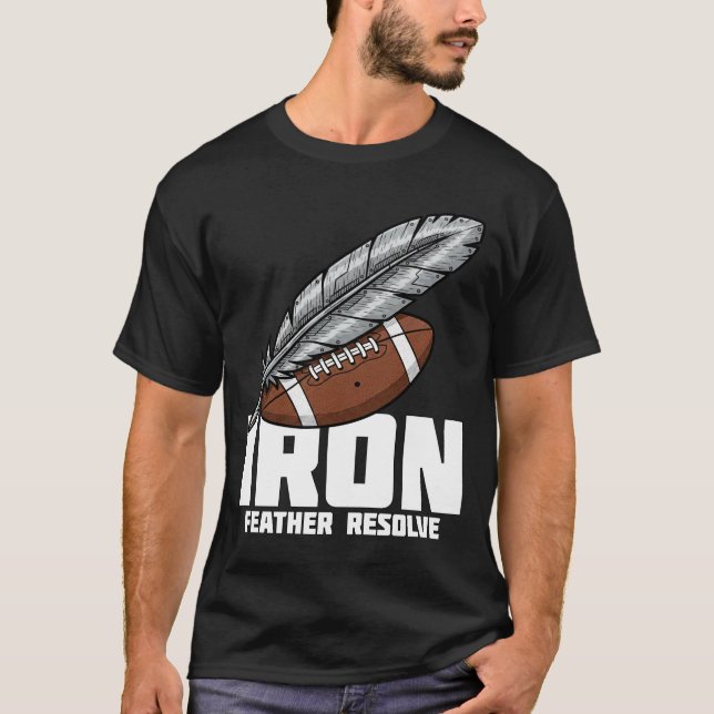 IRON FEATHER RESOLVE - PHILADELPHIA FOOTBALL T-Shirt (Front)
