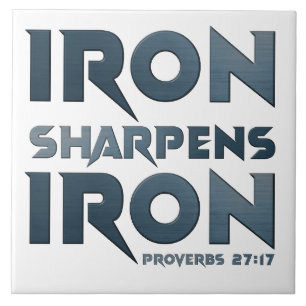 Iron Sharpens Iron – Christian Men & Women Proverb Tile