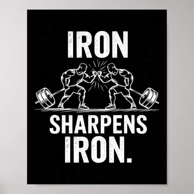 Iron Sharpens Iron - Gym Art Weightlifting Design  Poster (Front)