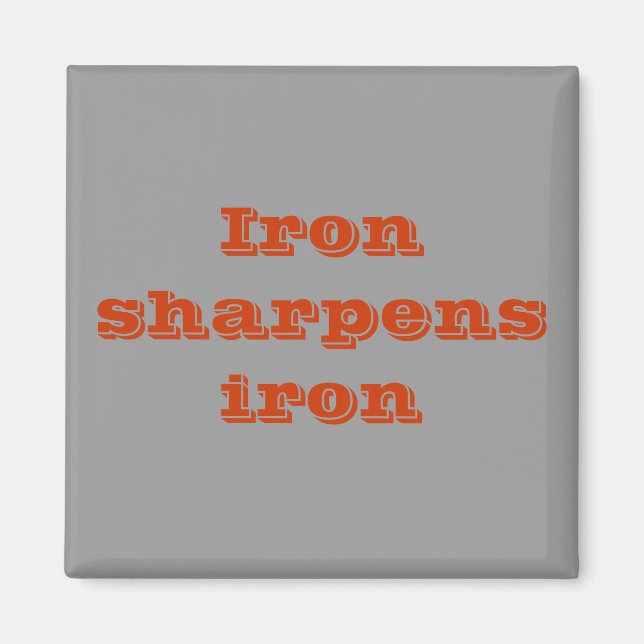 Iron sharpens iron magnet (Front)