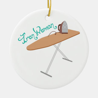 Iron Wemon Ceramic Ornament