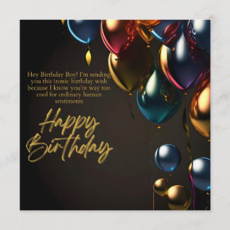 Ironic Birthday Boy Advice Card