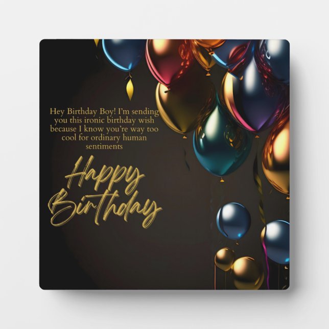 Ironic Birthday Boy Plaque (Front)