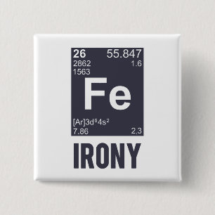 Ironic Chemical Element FE Irony 2 Inch Square Button