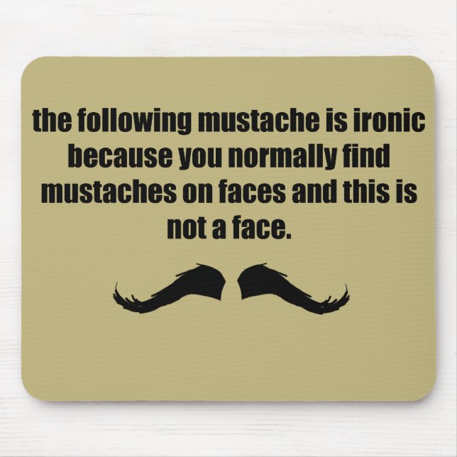 Ironic Moustache WTF tan Mouse Pad (Front)