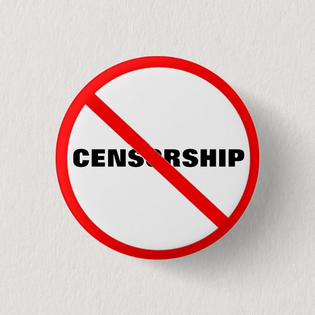 Ironic "NO"  Ban Censorship 1 Inch Round Button (Front)
