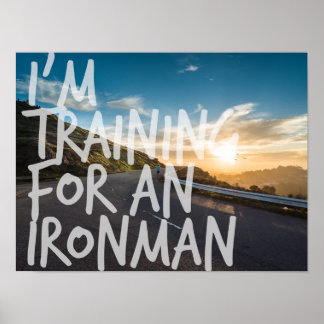 Ironman Training Inspiration Poster