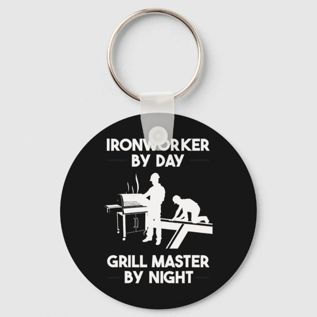 Ironworker By Day Grill Master By Night Bbq  Keychain (Front)