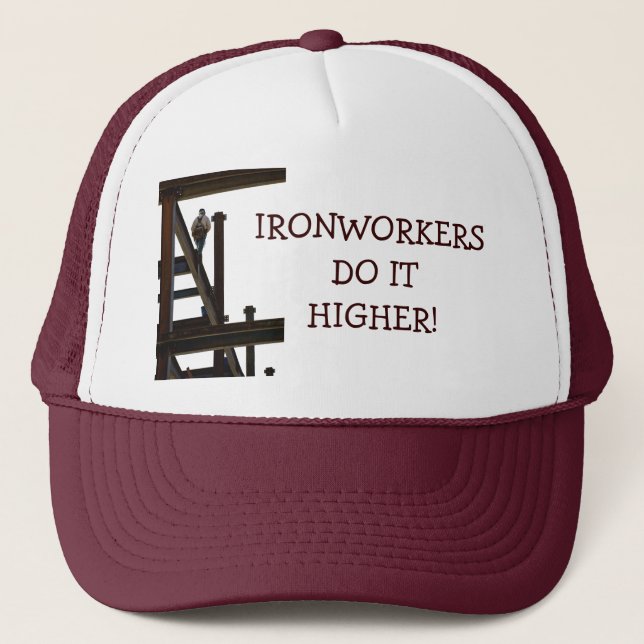 Ironworkers Do It Higher Hat (Front)