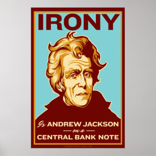 Irony is Jackson On a Central Bank Note Poster