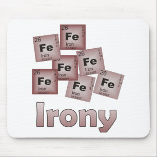 Irony Mouse Pad