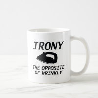 Irony The Opposite Of Wrinkly