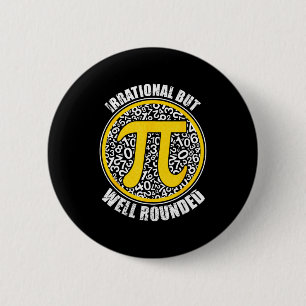 Irrational But Well Round 3.14 Pi Number Symbol Ma 2 Inch Round Button