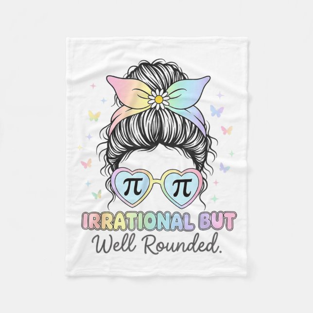 Irrational But Well Round Pi Number Math Teacher M Fleece Blanket (Front)