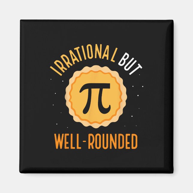 Irrational But Well-rounded 3.14 Math Mathematics  Magnet (Front)