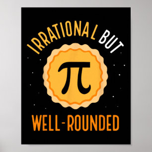Irrational But Well-rounded 3.14 Math Mathematics Poster