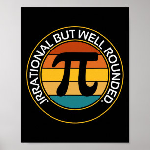 Irrational But Well Rounded Funny Pi Day Teacher W Poster