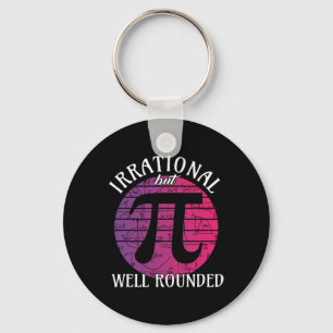 Irrational But Well Rounded' Math Women Pi Day Tea Keychain