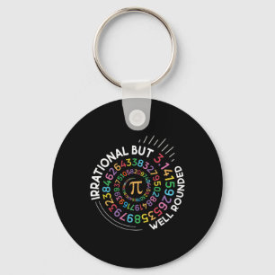 Irrational But Well Rounded Pi Day Math Teacher St Keychain