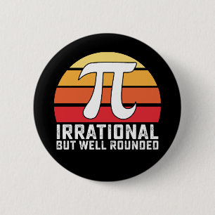 Irrational But Well Rounded Pi Day Math Vintage 2 Inch Round Button