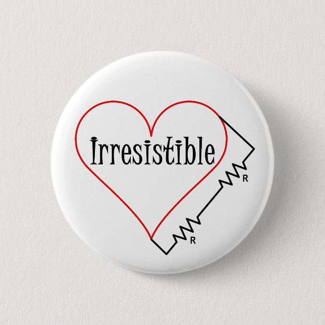 Irresistible Heart 2 Inch Round Button (Front)