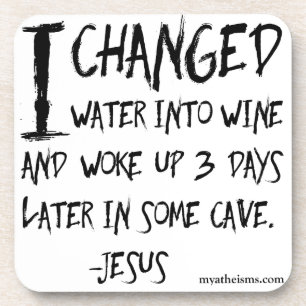 Irreverent and hilarious atheist sayings coaster