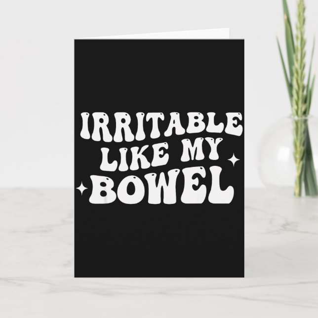 Irritable Like My Bowel  Card (Front)