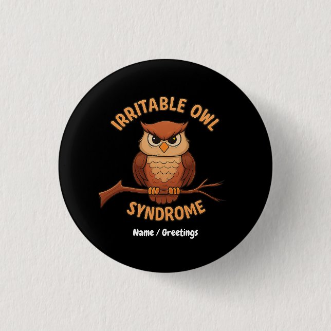 Irritable Owl Syndrome Funny Angry Owl Cartoon Pun 1 Inch Round Button (Front)