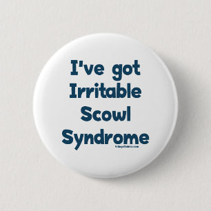 Irritable Scowl Sydrome 2 Inch Round Button