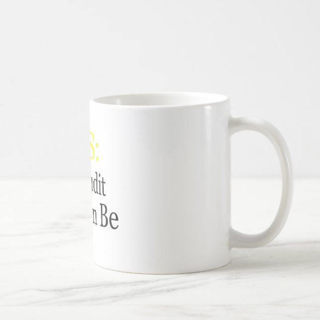 IRS: Be Audit You Can Be Coffee Mug (Right)