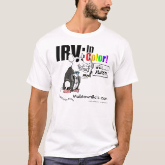Irv: In Colour! T-Shirt