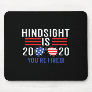 Is 2020 You&#';re Fired  Mouse Pad
