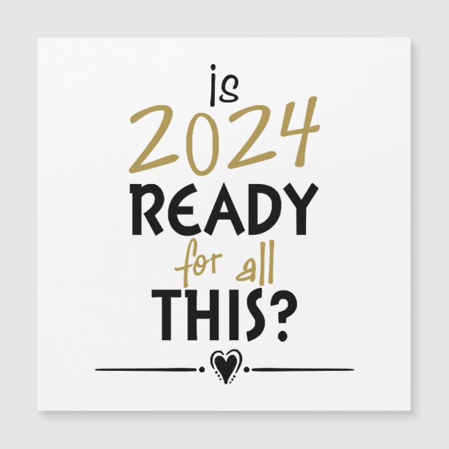 Is 2024 Ready For All Of This (Front)