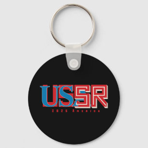 Is 2025 Usa Turning Into Ussr  Keychain
