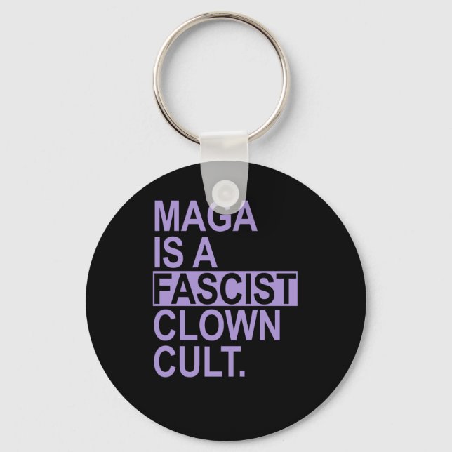 Is A Fascist Clown Cult - Lavender  Keychain (Front)