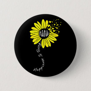 Is Being Nana Happy Mothers Day Sunflower Family  2 Inch Round Button