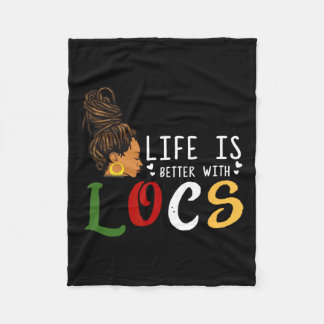 Is Better With Loc'd's Girl Dreadlocks Black Women Fleece Blanket