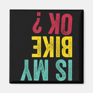 is Bike Funny Motocross Dirtbike Bike Rider Road Magnet
