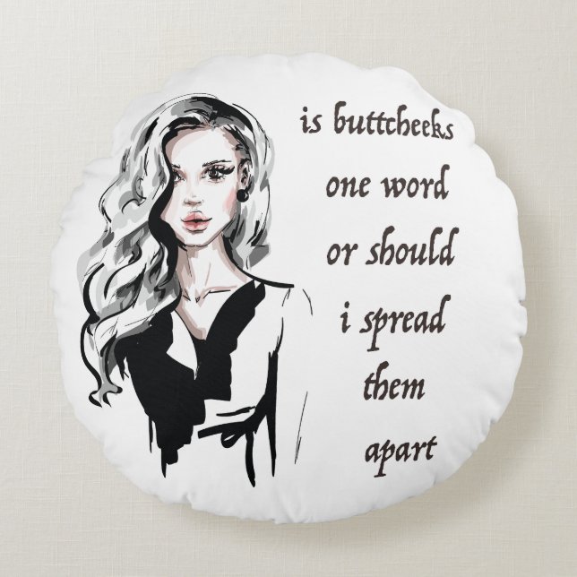 Is Buttcheeks one word Round Pillow (Front)